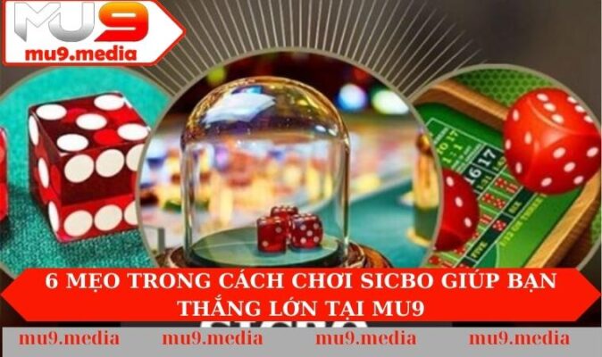cách chơi sicbo